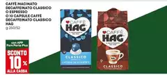 Hag - Caffè Macinato Decaffeinato Classico O Espresso O 10 Capsule Caffè