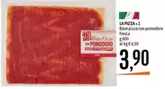 La Pizza +1 - Base Pizza Con Pomodoro Fresco La Pizza +1 - Base Pizza Con Pomodoro Fresco