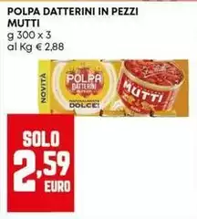 Mutti - Polpa Datterini In Pezzi