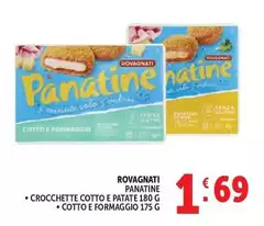 Rovagnati - Panatine Crocchette Cotto E Patate/ Cotto E Formaggio Rovagnati - Panatine Crocchette Cotto E Patate/ Cotto E Formaggio