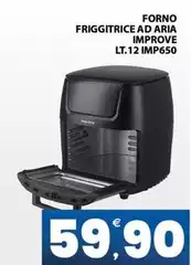 Improve - Forno Friggitrice Ad Aria  Lt.12 IMP650