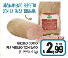 Lenti - Girello Cotto Per Vitello Tonnato Lenti - Girello Cotto Per Vitello Tonnato