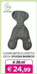 Italbaby - Cover Airtech Ovetto Gr 0+ Spugna Bamboo Italbaby - Cover Airtech Ovetto Gr 0+ Spugna Bamboo