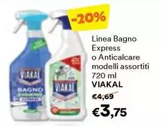 Viakal - Linea Bagno Express O Anticalcare Modelli Assortiti