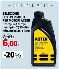 Acter - Selezione Olio Per Moto Per Motori Acter - Selezione Olio Per Moto Per Motori
