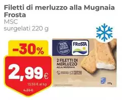 Frosta - Filetti Di Merluzzo Alla Mugnaia Frosta - Filetti Di Merluzzo Alla Mugnaia