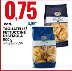 Tagliatelle/ Fettuccine Di Semola