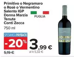 Tenute conti zecca - Primitivo O Negramaro O Rosè O Vermentino Salento IGP Donna Marzia