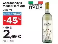 Flore Alte - Chardonnay O Merlot