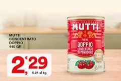 Mutti - Concentrato Doppio Mutti - Concentrato Doppio