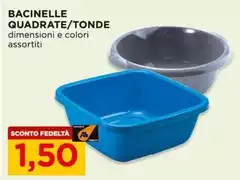 Bacinelle Quadrate/Tonde