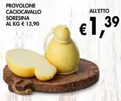 Gran soresina - Provolone Caciocavallo