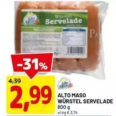 Alto maso - Würstel Servelade
