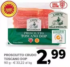 L'arte delle specialità - Prosciutto Crudo Toscano DOP