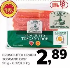 L'arte delle specialità - Prosciutto Crudo Toscano DOP L'arte delle specialità - Prosciutto Crudo Toscano DOP
