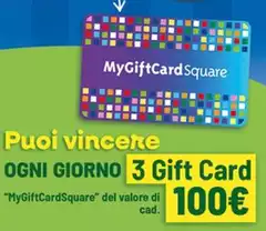 Ogni Giorno - Puoi Vincere  3 Gift Card