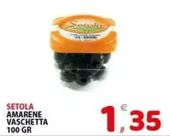 Setola - Amarene Vaschetta