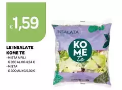 Le Insalate -  Kome Te