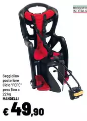 Mandelli - Seggiolino Posteriore Ciclo "Pepe" Mandelli - Seggiolino Posteriore Ciclo "Pepe"