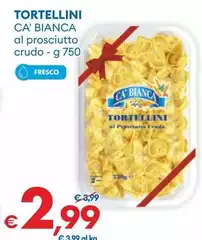 Ca' Bianca - Tortellini