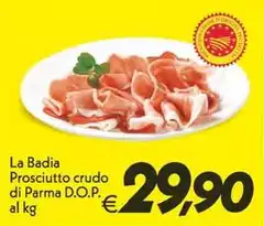 La badia - La Badia Prosciutto Crudo Di Parma D.O.P.