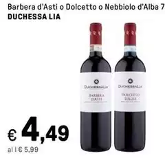 Duchessa lia - Barbera D'Asti O Dolcetto O Nebbiolo D'Alba 7