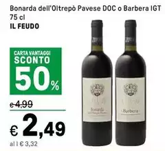 Il Feudo - Bonarda Dell'Oltrepo Pavese DOC O Barbera IGT