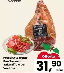 Salumificio vecchi - Prosciutto Crudo San Tomaso