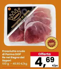 Re nel regno dei sapori - Prosciutto Crudo Di Parma DOP