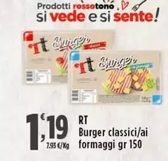 RT - Burger Classici/Ai Formaggi RT - Burger Classici/Ai Formaggi