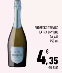 Ca' val - Prosecco Treviso Extra Dry DOC Ca' val - Prosecco Treviso Extra Dry DOC