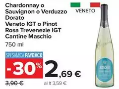Cantine maschio - Chardonnay O Sauvignon O Verduzzo Dorato Veneto IGT O Pinot Rosa Trevenezie IGT Cantine maschio - Chardonnay O Sauvignon O Verduzzo Dorato Veneto IGT O Pinot Rosa Trevenezie IGT