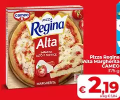 Cameo - Pizza Regina Alta Margherita