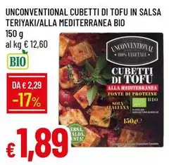 Unconventional -  Cubetti Di Tofu In Salsa Teriyaki/alla Mediterranea Bio