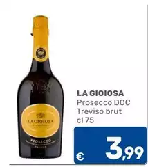 La Gioiosa - Prosecco DOC Treviso Brut La Gioiosa - Prosecco DOC Treviso Brut