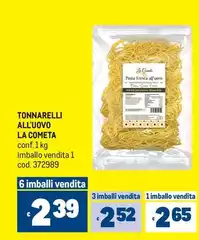 La Cometa - Tonnarelli All'Uovo La Cometa - Tonnarelli All'Uovo