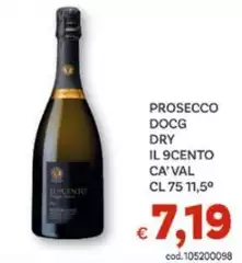 Ca' val - Prosecco DOCG Dry Il 9cento Ca' val - Prosecco DOCG Dry Il 9cento