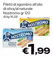 Nostromo - Filetti Di Sgombro All'Olio Di Oliva/Al Naturale Nostromo - Filetti Di Sgombro All'Olio Di Oliva/Al Naturale