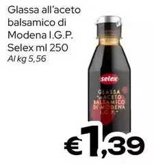 Selex - Glassa All'Aceto Balsamico Di Modena I.G.P. Selex - Glassa All'Aceto Balsamico Di Modena I.G.P.
