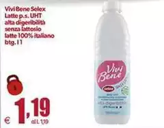 Selex - Vivi Bene Latte P.s. UHT Alta Digeribilità Senza Lattosio Selex - Vivi Bene Latte P.s. UHT Alta Digeribilità Senza Lattosio
