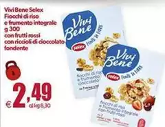 Selex - Vivi Bene Fiocchi Di Riso E Frumento Integrale Con Frutti Rossi Con Riccioli Di Cioccolato Fondente Selex - Vivi Bene Fiocchi Di Riso E Frumento Integrale Con Frutti Rossi Con Riccioli Di Cioccolato Fondente