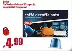 Selex - Caffè Decaffeinato 30 Capsule Compatibili Nespresso Selex - Caffè Decaffeinato 30 Capsule Compatibili Nespresso