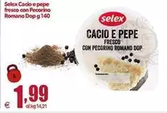 Selex - Cacio E Pepe Fresco Con Pecorino Romano DOP Selex - Cacio E Pepe Fresco Con Pecorino Romano DOP