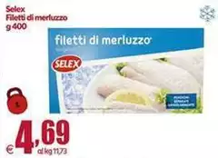 Selex - Filetti Di Merluzzo Selex - Filetti Di Merluzzo