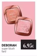 Deborah - Super Blush Fard Deborah - Super Blush Fard