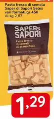 Selex - Pasta Fresca Di Semola Saper Di Sapori Selex - Pasta Fresca Di Semola Saper Di Sapori