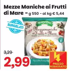 Bontà doc - Mezze Maniche Ai Frutti Di Mare Bontà doc - Mezze Maniche Ai Frutti Di Mare