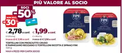 Fini - Tortellini Con Prosciutto Crudo E Parmigiano Norcciono O Tortelloni Ricotta E Spinaci Fini - Tortellini Con Prosciutto Crudo E Parmigiano Norcciono O Tortelloni Ricotta E Spinaci