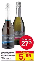 Valdobbiadene - Spumante Prosecco DOCG Extra Dry O Brut Valdobbiadene - Spumante Prosecco DOCG Extra Dry O Brut