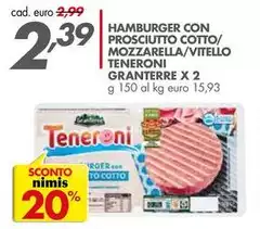 Teneroni - Hamburger Con Prosciutto Cotto/Mozzarella/Vitello